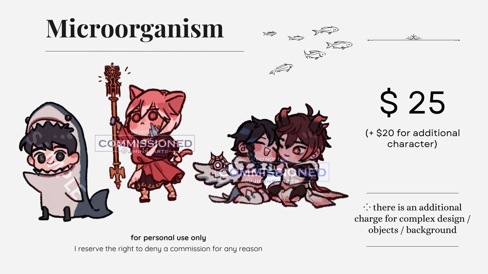 Microorganism (Chibi) comm option $25 (+ $20 for additional character) There is an additional charge for complex design/objects/backgrounds